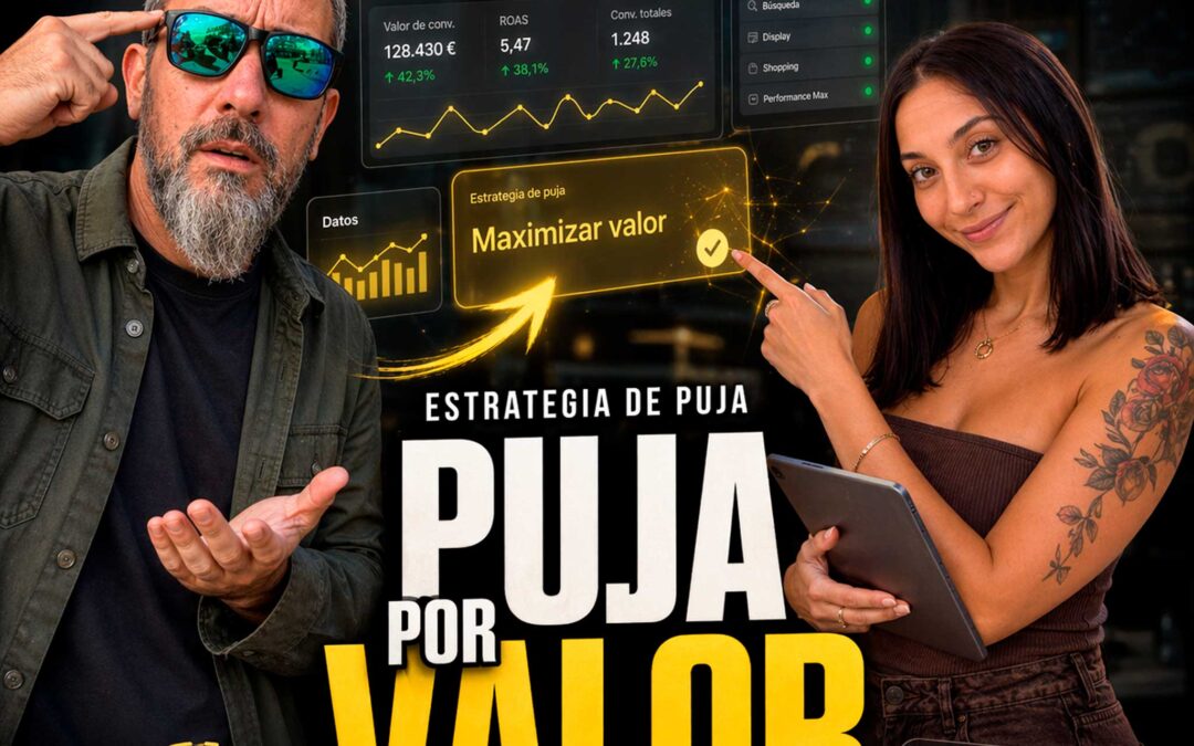 google ads – Estrategia puja por valor ¿qué hago?